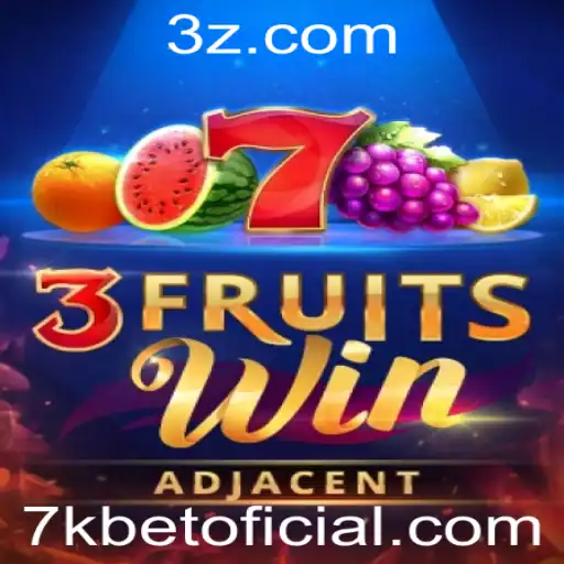 Descubra o Empolgante Mundo de 3FruitsWin na Plataforma 7kbet