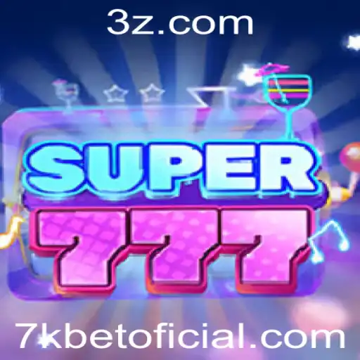 Explorando o Universo de Super777: A Nova Sensação do Jogo com 7kbet